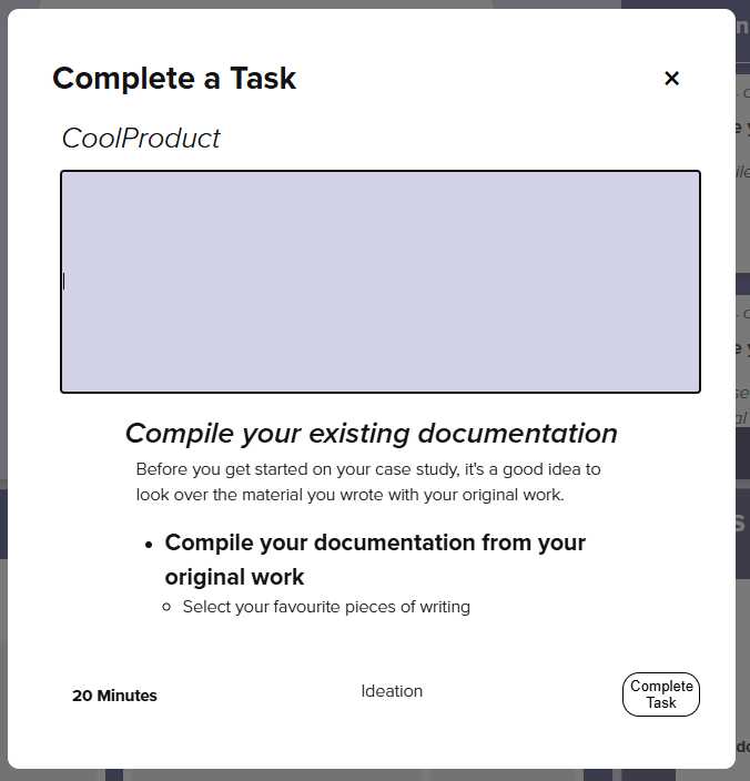 Tasks are completed through a simple and lightweight modal, with an optional text entry and file upload field.