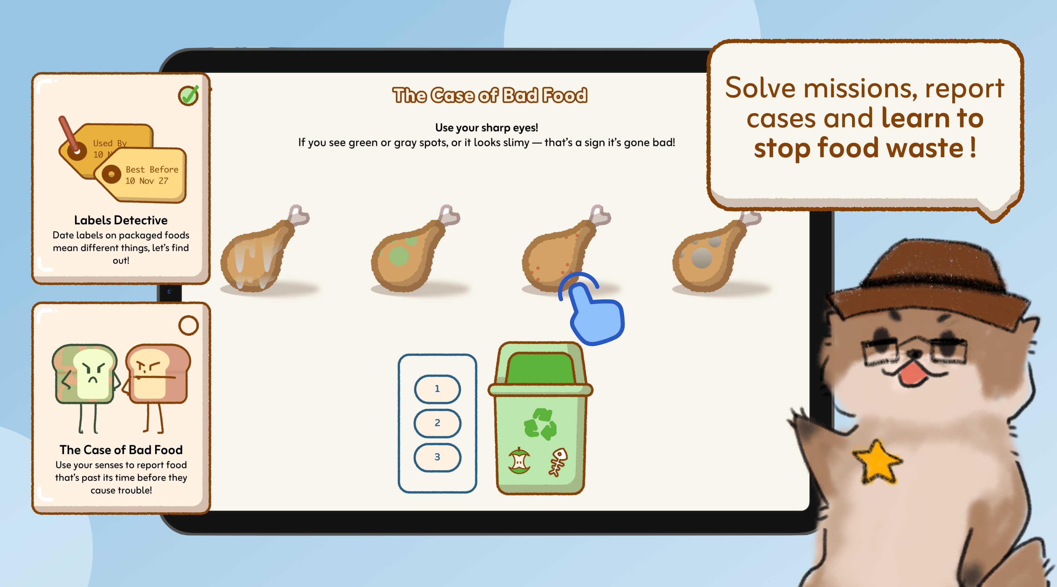 Missions are interactive lessons that aim to playfully teach children practical ways to reduce food waste through storytelling, which they can easily implement into their daily lives.